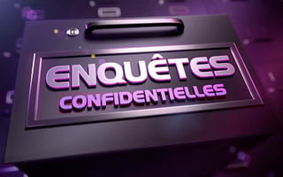 Vignette de « Enquêtes Confidentielles »