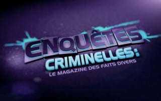 Vignette de « Enquêtes criminelles  »